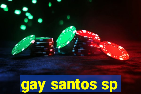 gay santos sp